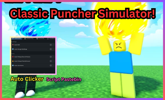 Classic Puncher Simulator! script