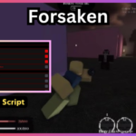 Forsaken script for esp