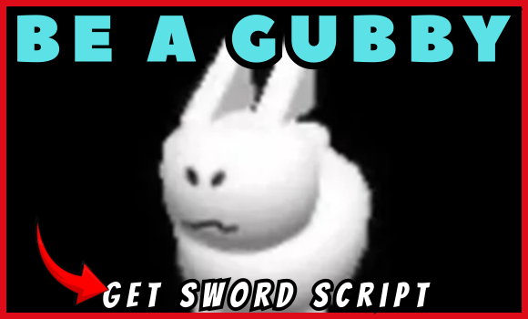 Be a Gubby Script Roblox (2025) | Kill All, Get Sword
