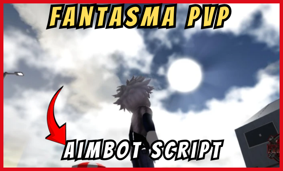 Fantasma PVP Script Roblox (2025) | Aimbot ESP