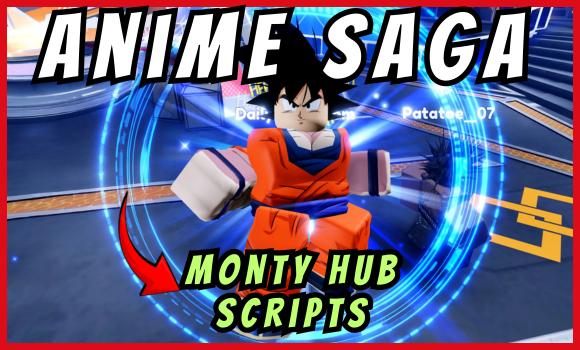 [RELEASE] Anime Saga Script (2025) | Monty Hub