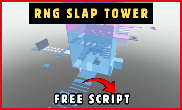 RNG SLAP TOWER SCRIPT