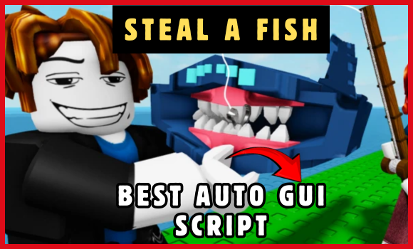 STEAL A FISH SCRIPTS