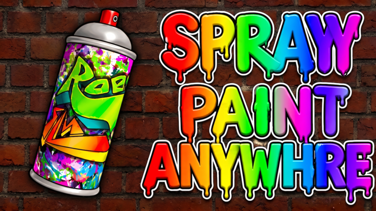 [ALL AGES]🖌️Spray Paint ANYWHERE! Script