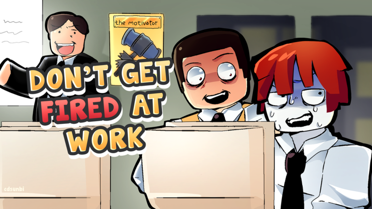 Don’t Get Fired At Work! Script